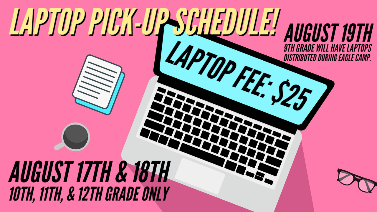 Incoming students will have laptops distributed during Eagle Camp.  